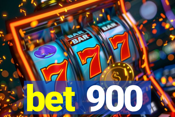 bet 900